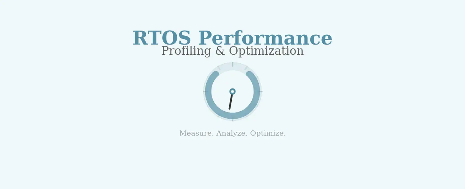 RTOS Performance Profiling and Optimization Techniques